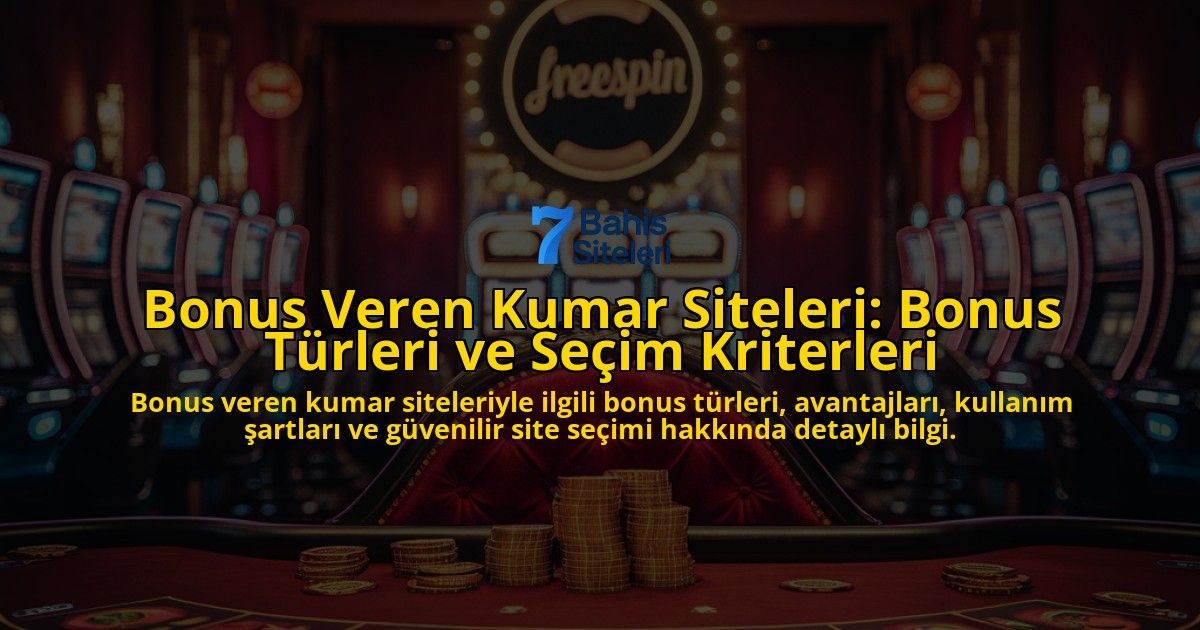 Bonus-Veren-Kumar-Siteleri-Bonus-Trleri-ve-Seim-Kriterleri-overlay-1768310319.jpg