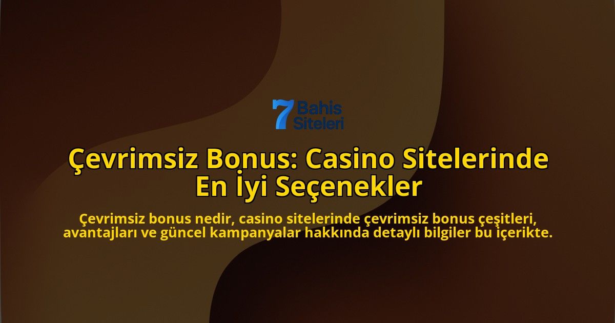 evrimsiz-Bonus-Casino-Sitelerinde-En-yi-Seenekler-overlay-1768248113.jpg