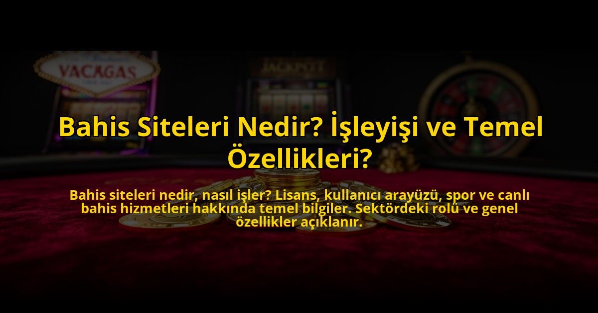 Bahis-Siteleri-Nedir-Isleyisi-ve-Temel-Ozellikleri-overlay-1772827848.jpg